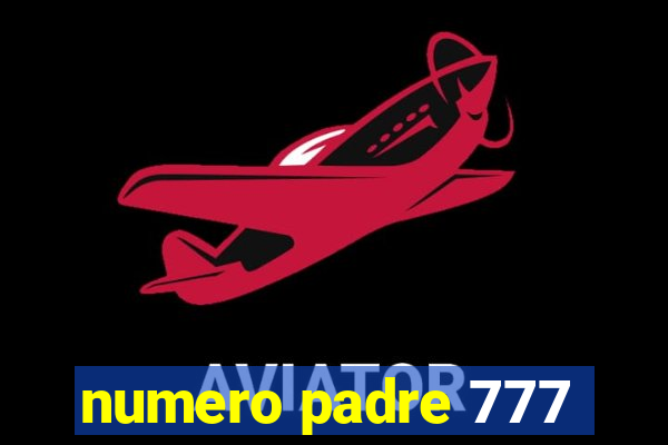 numero padre 777